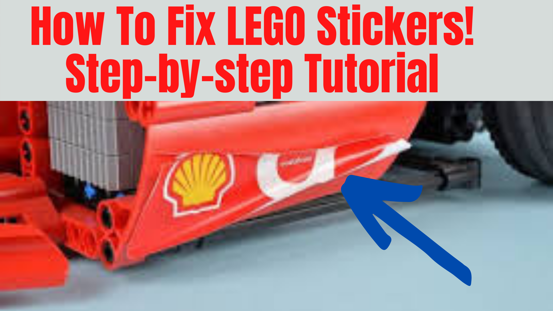 Read more about the article How To Fix Peeled LEGO Stickers – Step By Step Tutorial