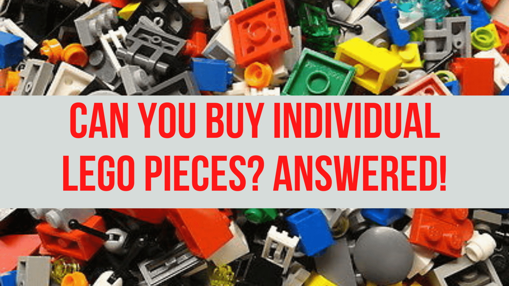 Read more about the article Can You Buy Individual LEGO Pieces? Answered!