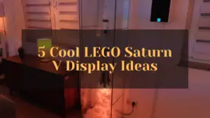 Read more about the article Best Way to Display LEGO Saturn V: 5 Cool Ideas!