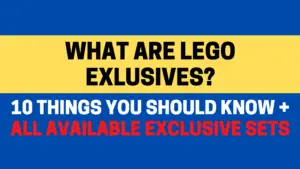 Read more about the article What Are LEGO Exclusives? 10 Things You Should Know