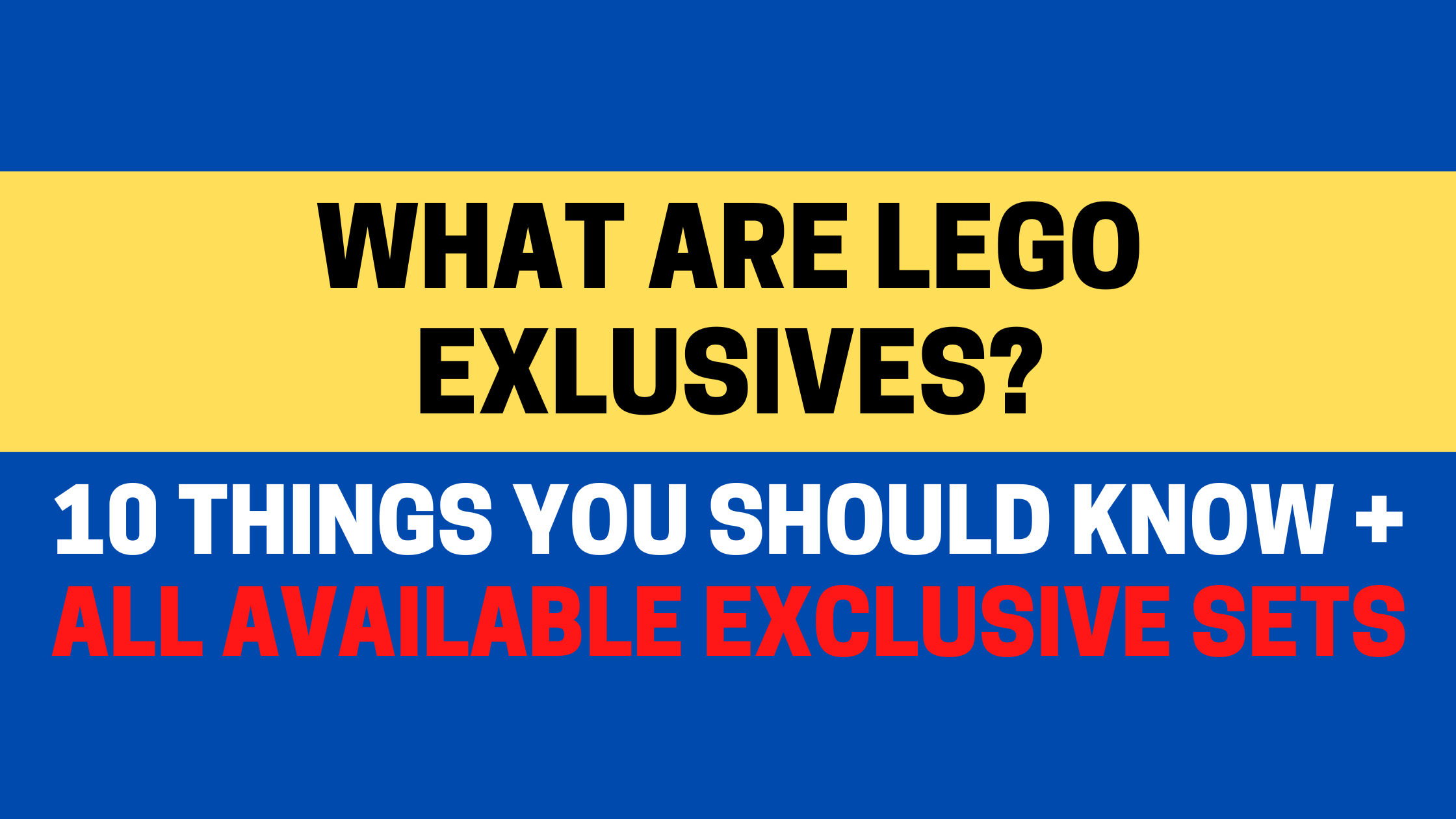 Read more about the article What Are LEGO Exclusives? 10 Things You Should Know