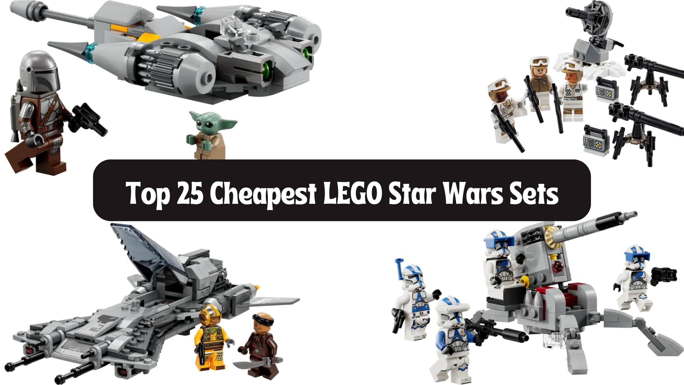 Janice Kompatibel med dvs. Top 25 Cheapest LEGO Star Wars Sets (Ranked) 2023